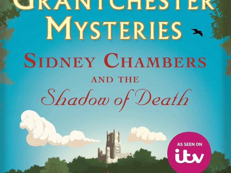 Sidney Chambers and The Shadow of Death by James&nbsp;Runcie